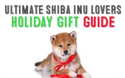 Ultimate Shiba Inu Lovers Gift Giving Guide