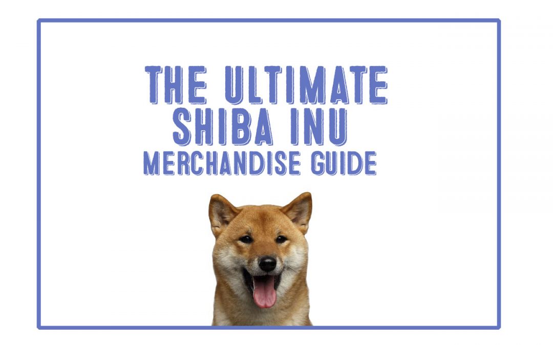 The Ultimate Insider’s Guide to Shiba Inu Merchandise